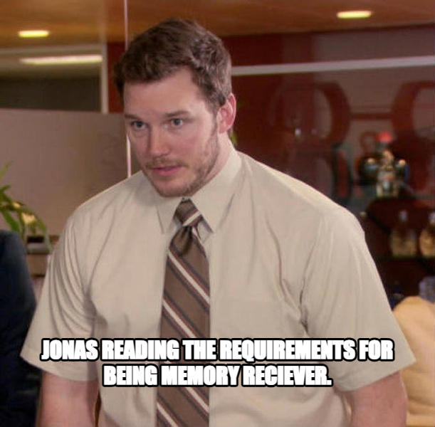 Afraid to Ask Andy meme — jonas reading the requirements for being memory reciever.