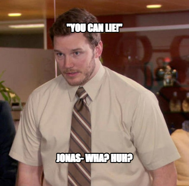 Afraid to Ask Andy meme — "You can lie!" Jonas- wha? huh?