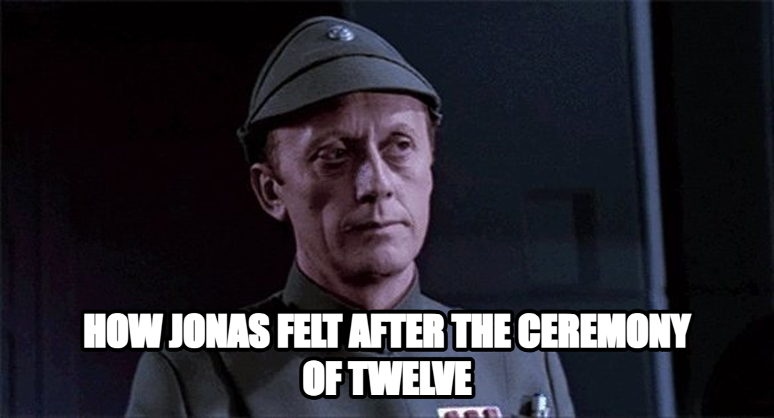 An Older Code Sir, But It Checks Out meme — How jonas felt after the ceremony of twelve