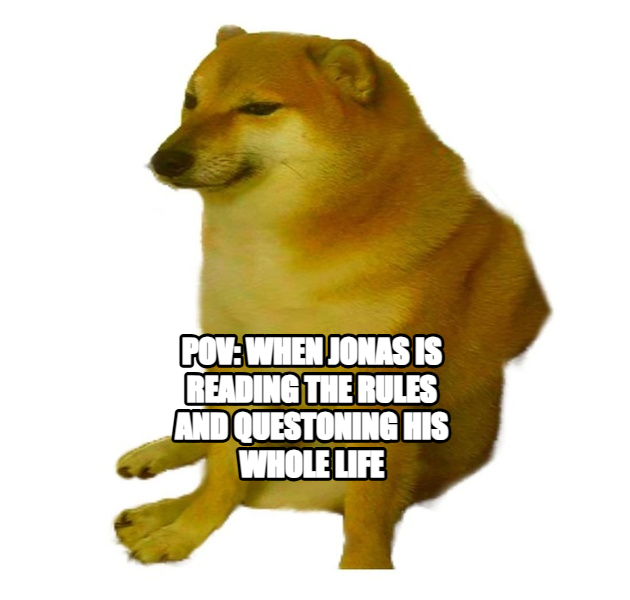 Cheems meme — POV: WHEN JONAS IS READING THE RULES AND QUESTONING HIS WHOLE LIFE