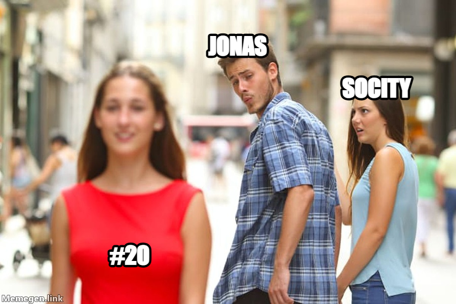 Distracted Boyfriend meme — JONAS #20 socity