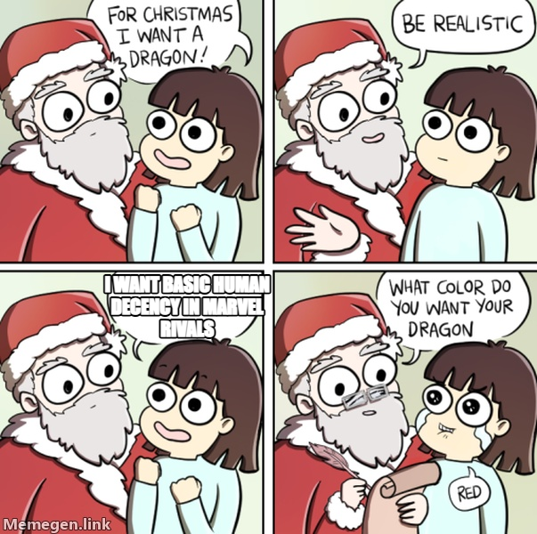 dragon meme — I WANT basic HUMAN decency in Marvel rivals