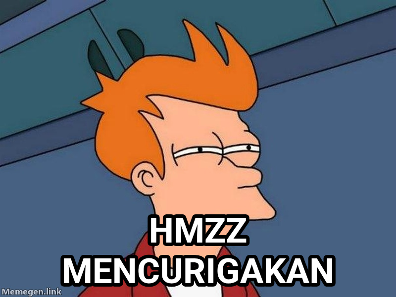 Futurama Fry meme — Hmzz Mencurigakan