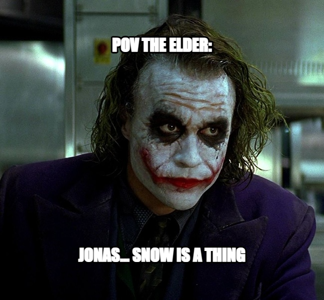It's Simple, Kill the Batman meme — Pov the elder: jonas... snow is a thing