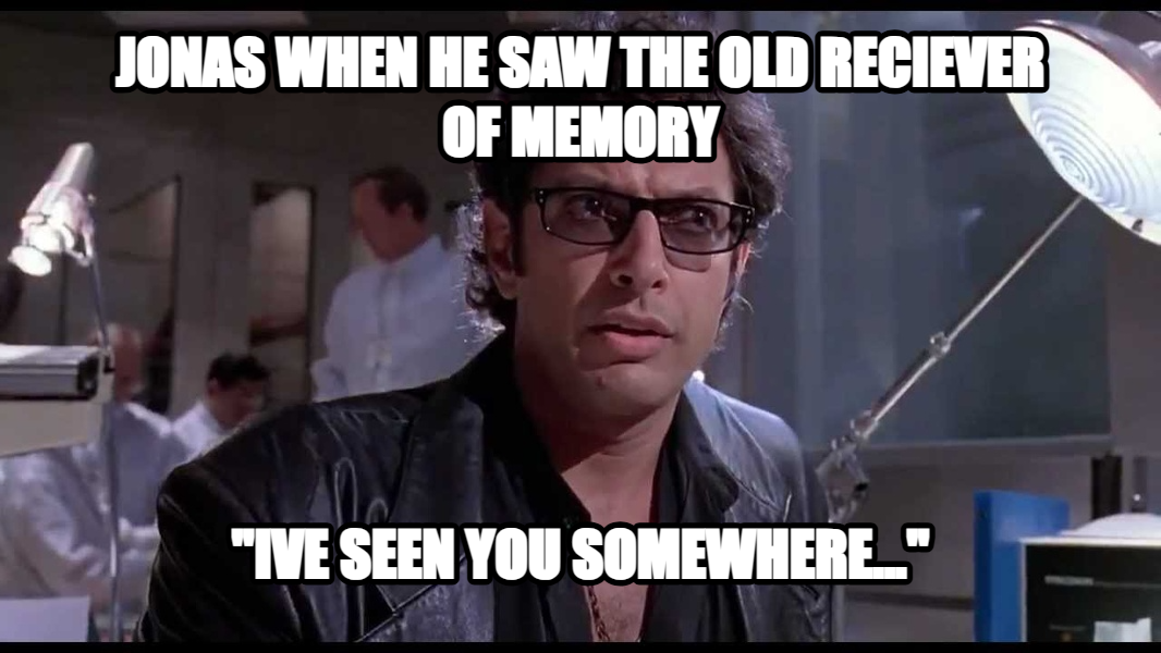 Life... Finds a Way meme — Jonas when he saw the old reciever of memory "ive seen you somewhere..."