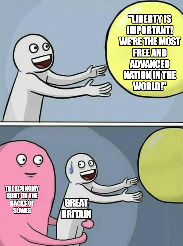 Running Away Balloon meme — "Liberty is important! We're the most free and advanced nation in the world!" Great britain the economy built on the
