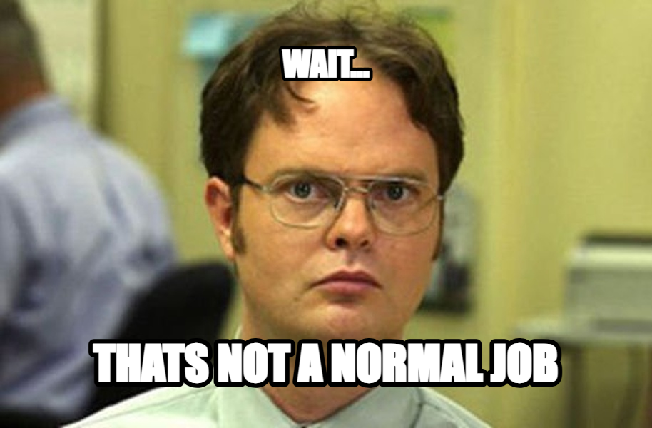 Schrute Facts meme — wait... thats not a normal job
