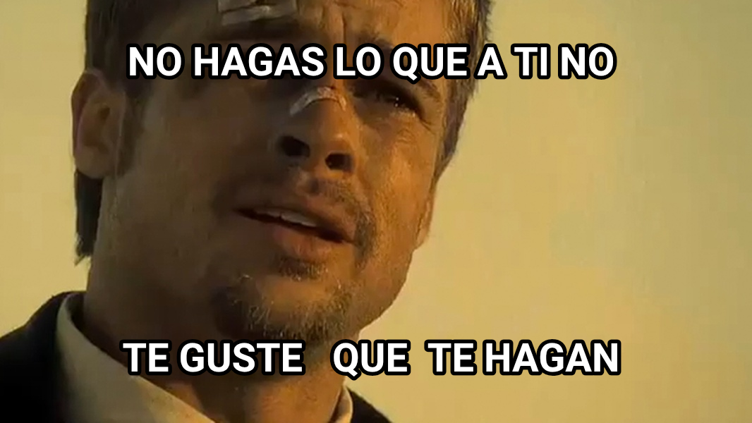 What's in the box!? meme — No hagas lo que a ti no Te guste   que  te hagan